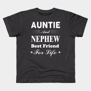 Auntie and Nephew Best Friend For Life Kids T-Shirt